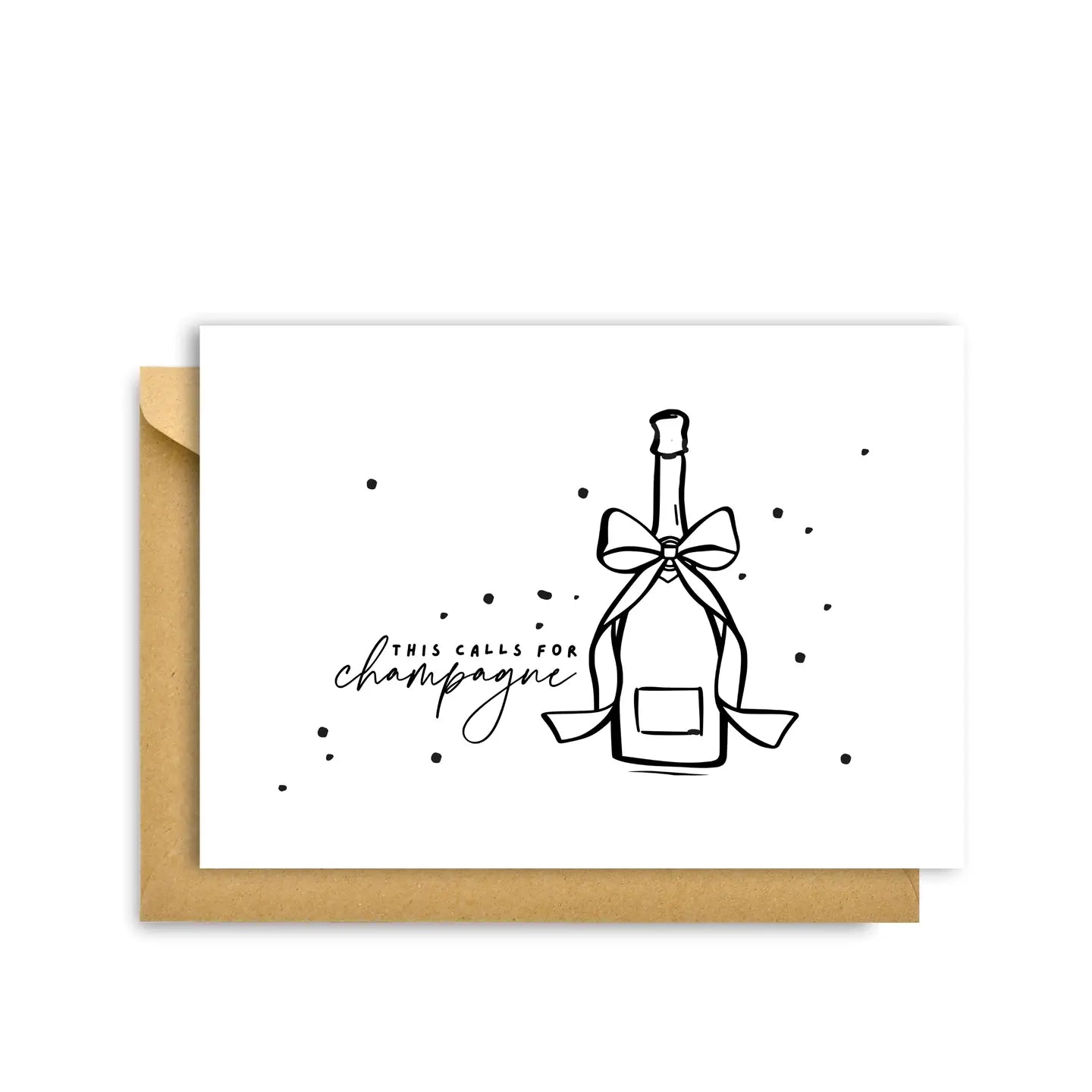 "THIS CALLS FOR CHAMPAGNE" CARD